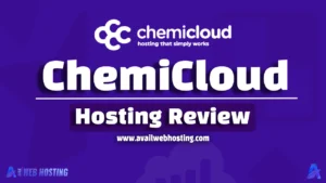 ChemiCloud Hosting Review [2025] – In-Depth Beginner’s Review Guide